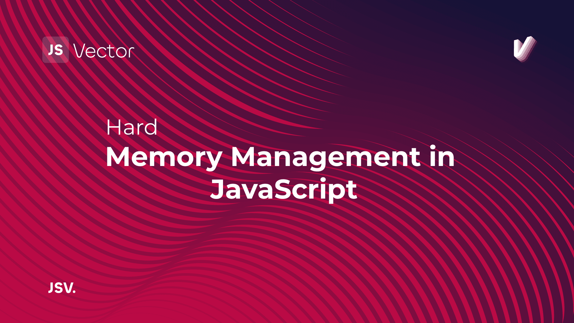 Memory Management in JavaScript