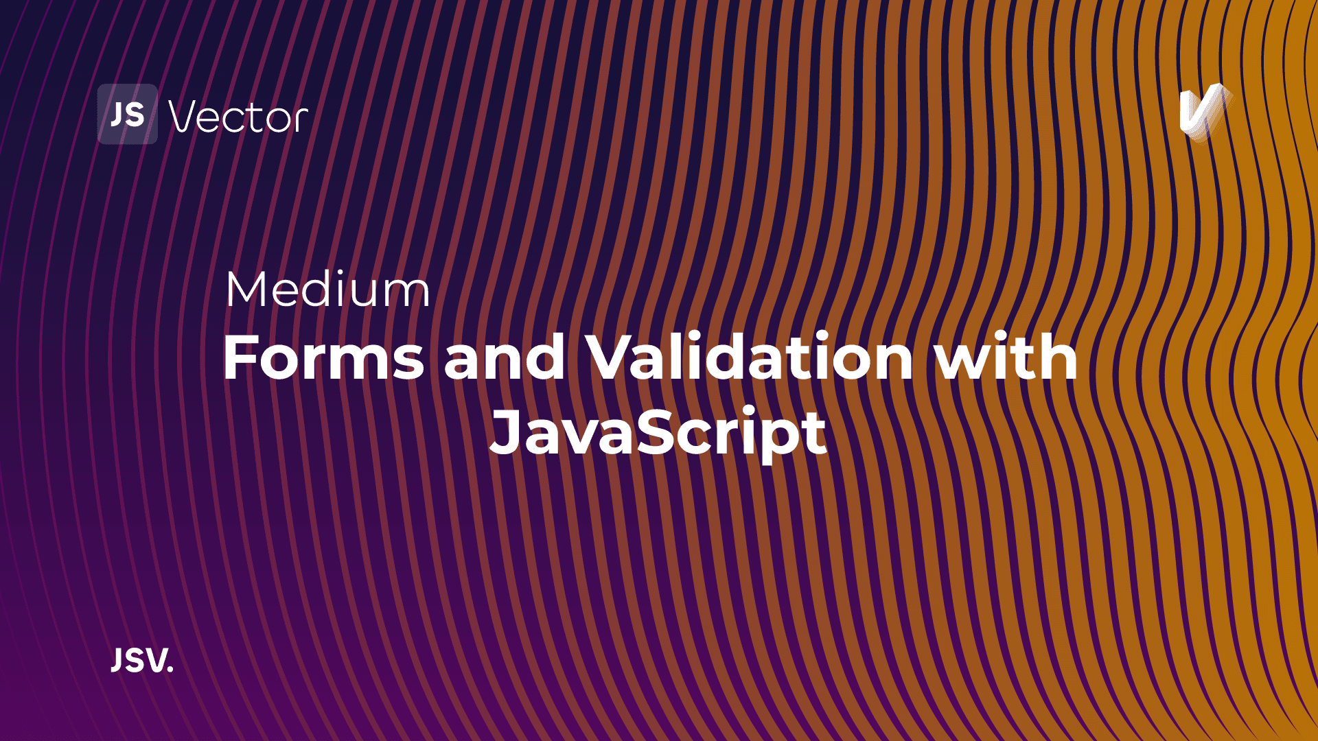 Forms and Validation with JavaScript