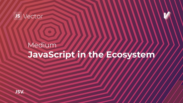 JavaScript in the Ecosystem