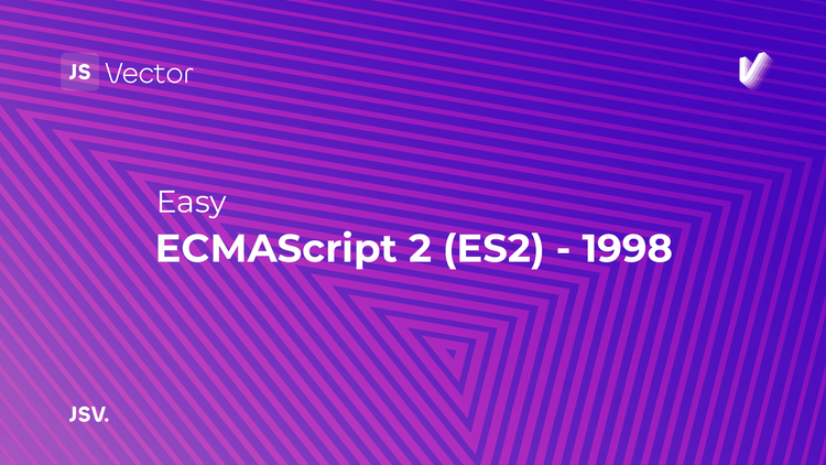 ECMAScript 2 (ES2) - 1998