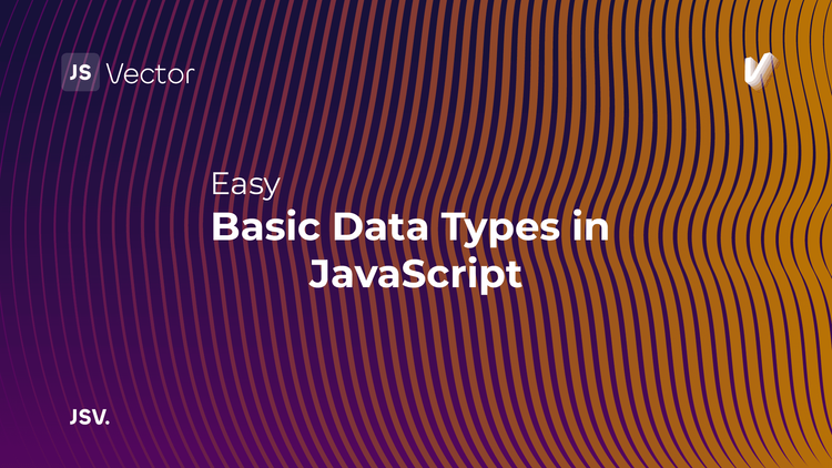 Basic Data Types in JavaScript