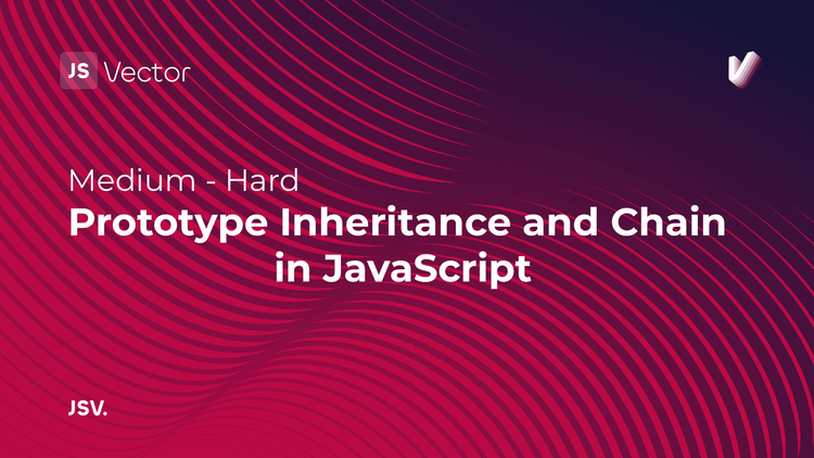 Prototype Inheritance and Chain in JavaScript