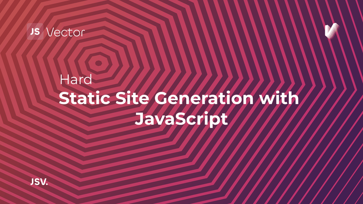 Static Site Generation with JavaScript