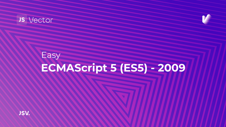 ECMAScript 5 (ES5) - 2009